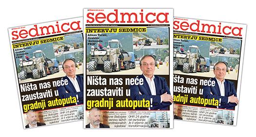 Sutra prilog "Sedmica": Adnan Terzić, direktor “Autocesta FBiH”: Ništa nas neće zaustaviti u gradnji autoputa!