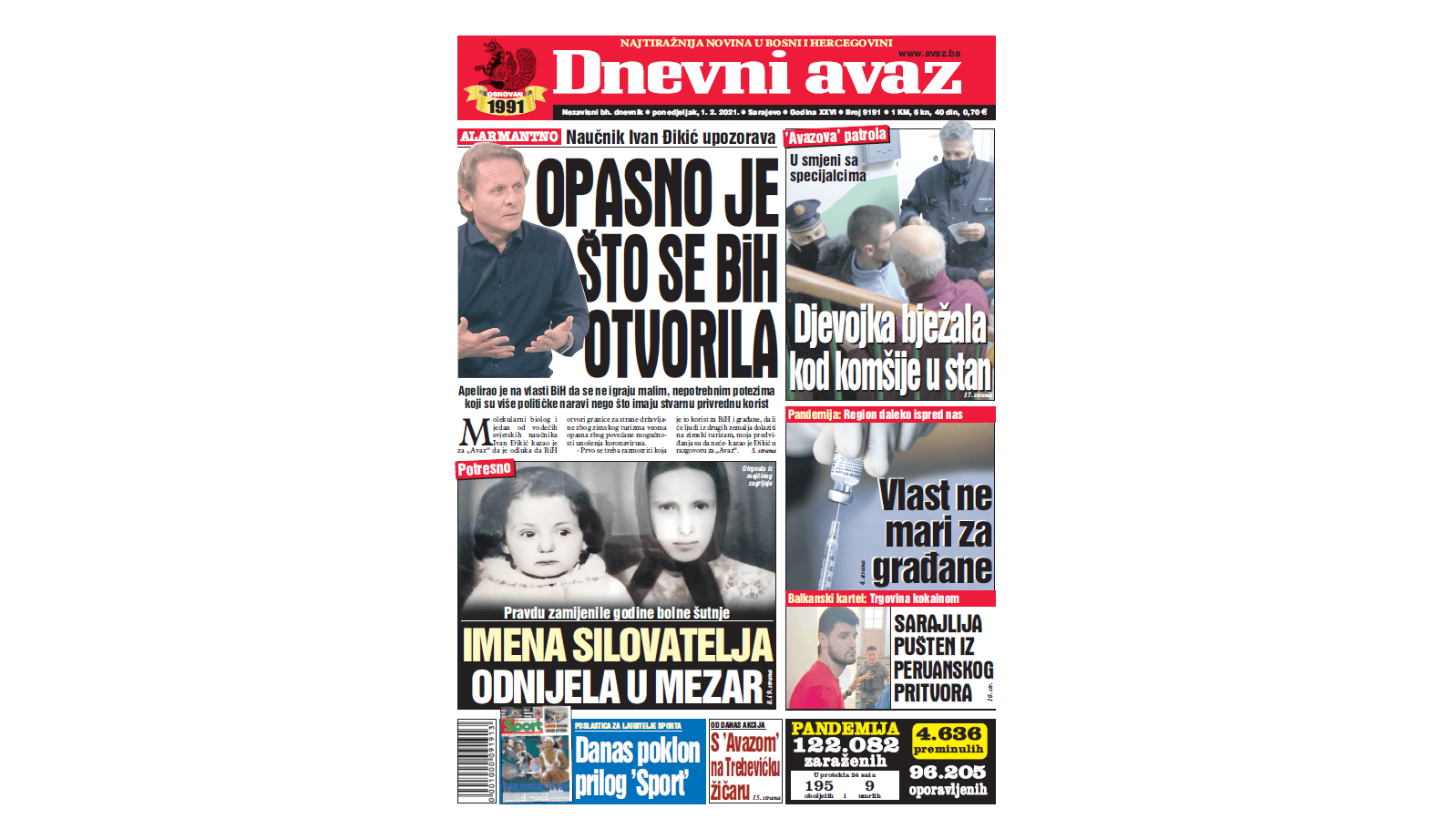 Danas u "Dnevnom avazu" čitajte: Opasno je što se BiH otvorila