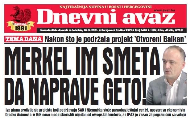 Danas u "Dnevnom avazu" čitajte: Merkel im smeta da naprave geto!