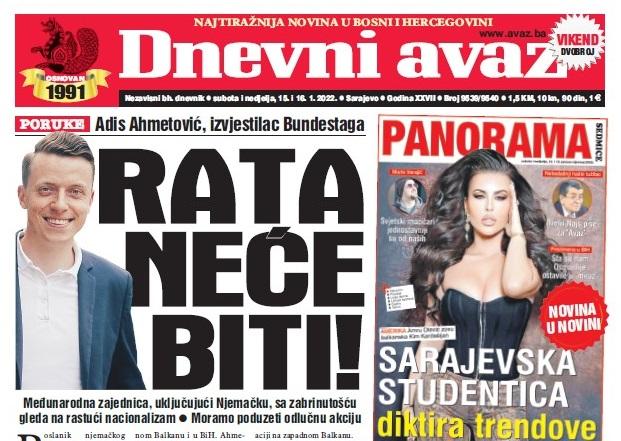 U dvobroju "Dnevnog avaza", najtiražnijeg dnevnog lista u BiH, čitajte: Rata neće biti