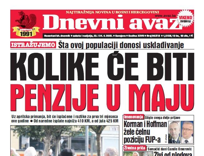 U dvobroju "Dnevnog avaza" čitajte: Kolike će biti penzije u maju?