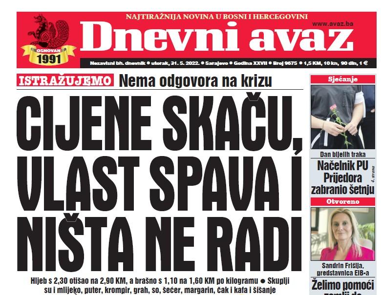 Danas u "Dnevnom avazu" čitajte: Cijene skaču, vlast spava i ništa ne radi