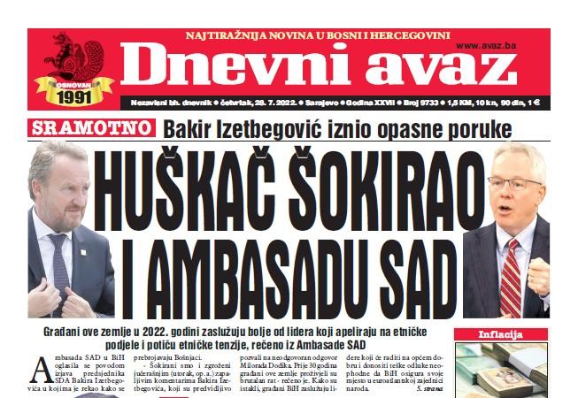 U današnjem broju "Dnevnog avaza" čitajte: Huškač šokirao i Ambasadu SAD