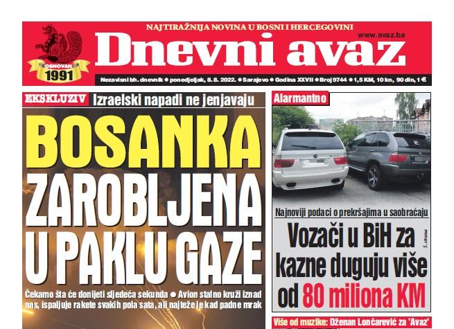 Danas u "Dnevnom avazu" čitajte: Bosanka zarobljena u paklu Gaze