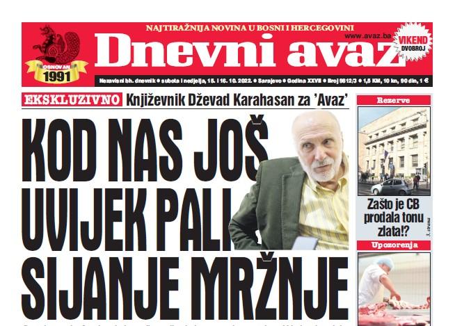 U dvobroju "Dnevnog avaza" čitajte: Kod nas još uvijek pali sijanje mržnje