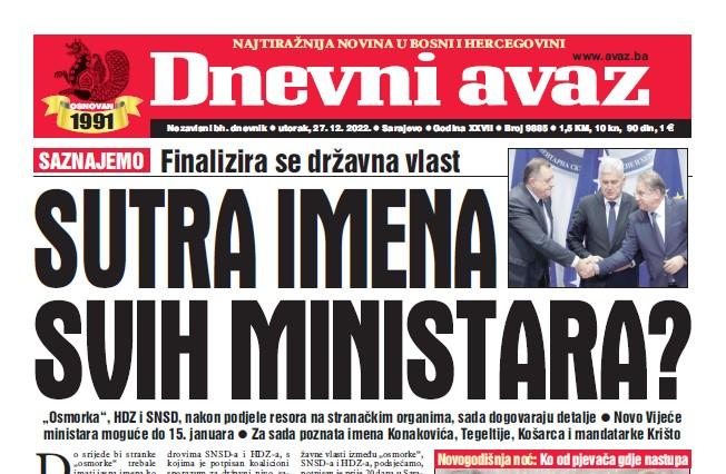 Danas u "Dnevnom avazu" čitajte: Sutra imena svih ministara?