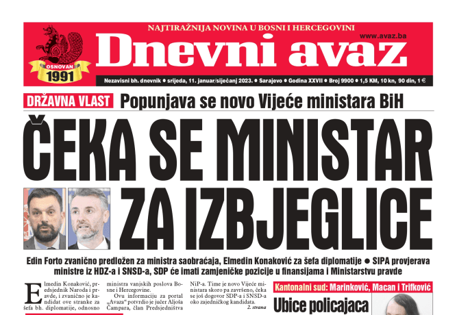 Danas u "Dnevnom avazu" čitajte: Čeka se ministar za izbjeglice