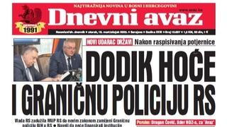 U današnjem "Dnevnom avazu" čitajte o novom udarcu državi BiH: Dodik hoće i graničnu policiju RS