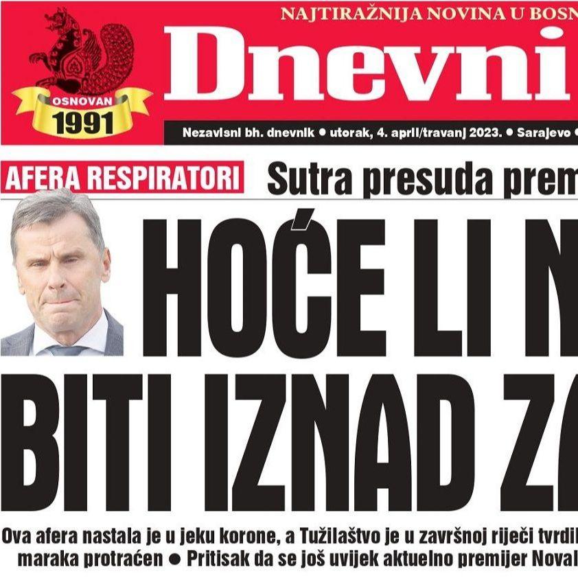 U današnjem izdanju "Dnevnog avaza" čitajte: Hoće li Novalić biti iznad zakona