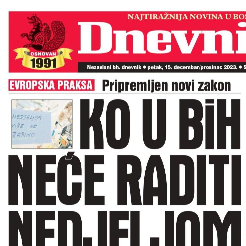 U današnjem "Dnevnom avazu" čitajte: Ko u BiH neće raditi nedjeljom