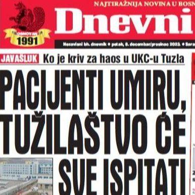 U današnjem "Dnevnom avazu" čitajte: Pacijenti umiru, Tužilaštvo će sve ispitati