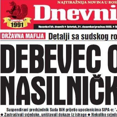 U današnjem izdanju "Dnevnog avaza" čitajte: Debevec otkrio nasilničko lice