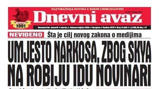 U današnjem "Dnevnom avazu" čitajte šta je cilj novog zakona o medijima: Hoće li umjesto narkosa, na robiju novinari?