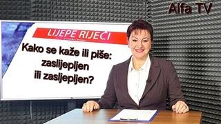 Kako se kaže ili piše: zaslijepljen ili zasljepljen? 