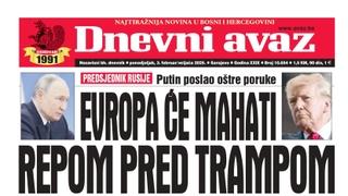 U današnjem "Dnevnom avazu" čitajte: Da li Putin vidi priliku u zaoštravanju odnosa Trampa i EU