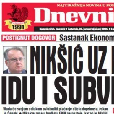 U današnjem "Dnevnom avazu" čitajte o postignutom dogovoru: Nikšić uz radnike, idu i subvencije