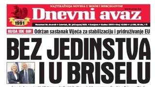 Danas u "Dnevnom avazu" čitajte: Bez jedinstva i u Briselu