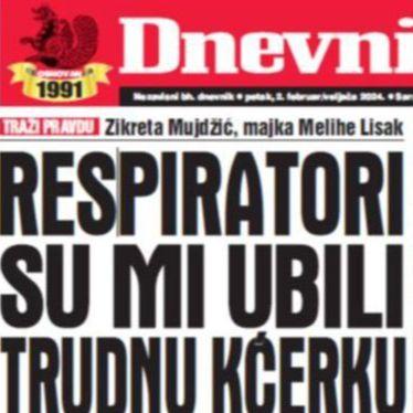 U današnjem "Dnevnom avazu" čitajte: Respiratori su mi ubili trudnu kćerku