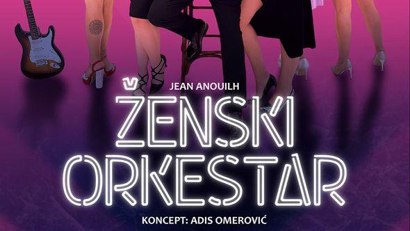 Komedija "Ženski orkestar" - Avaz