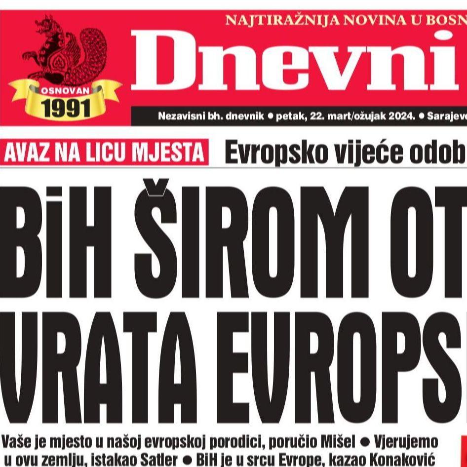 U današnjem "Dnevnom avazu" čitajte: BiH širom otvorena vrata Evropske unije