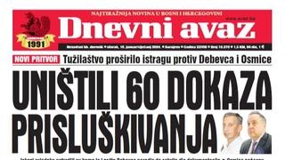 U današnjem "Dnevnom avazu" čitajte: Uništili 60 dokaza prisluškivanja