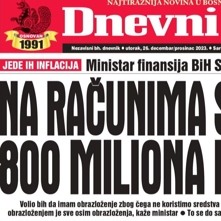 U današnjem "Dnevnom avazu" čitajte: Na računima stoji 800 miliona KM