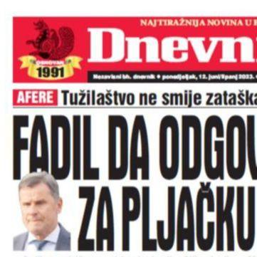 U današnjem "Dnevnom avazu" čitajte: Fadil da odgovara i za pljačku FDS-a