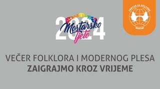 Večer folklora i modernog plesa u ponedjeljak u Mostaru
