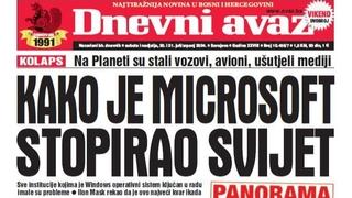 U dvobroju "Dnevnog avaza" čitajte: Kako je Microsoft stopirao svijet