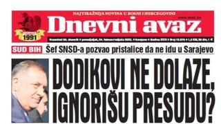 U današnjem "Dnevnom avazu" čitajte o Dodikovom pozivu pristalicama: Ne dolaze u Sarajevo, ignorišu presudu?