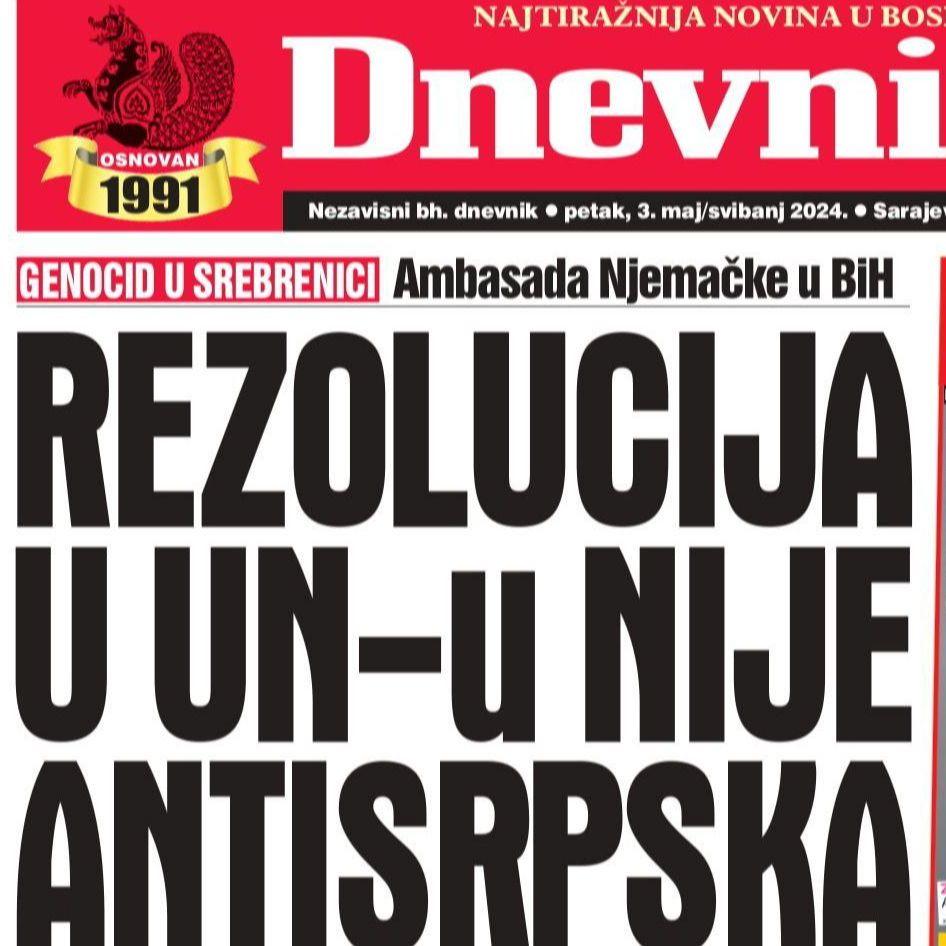 U današnjem "Dnevnom avazu" čitajte: Rezolucija u UN-u nije antisrpska